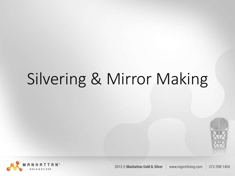 Silvering & Mirror Making