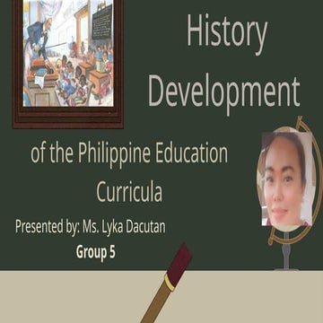History of Curriculum Development in the Philippines | PPTX