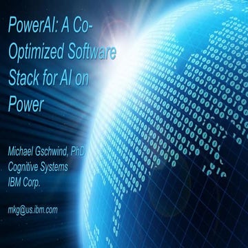 Gschwind, PowerAI: A Co-Optimized Software Stack for AI on Power