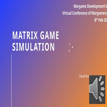 Matrix Game Simulation Presentation - VCOW 2025 v1.1.pptx