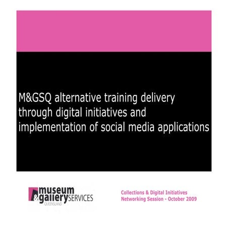 M&GSQ alternative training delivery through digital initiatives and implement...