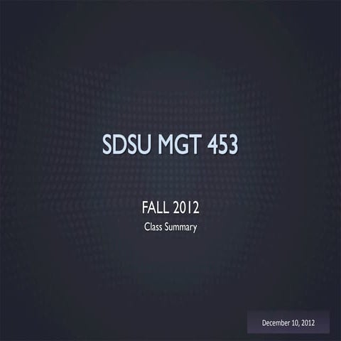 Mgt 453 fall2012 summary  