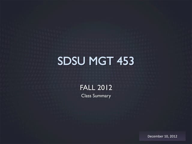 Mgt 453 fall2012 summary  