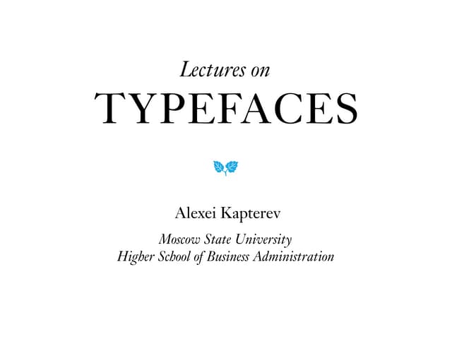 Lectures on typefaces