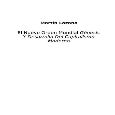 El Nuevo Orden Mundial Genesis y Desarrollo del Capitalismo Moderno