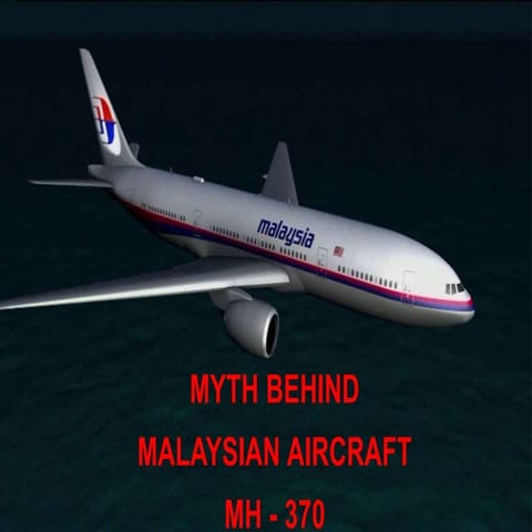 MALAYSIAN AIRLINES MH - 370