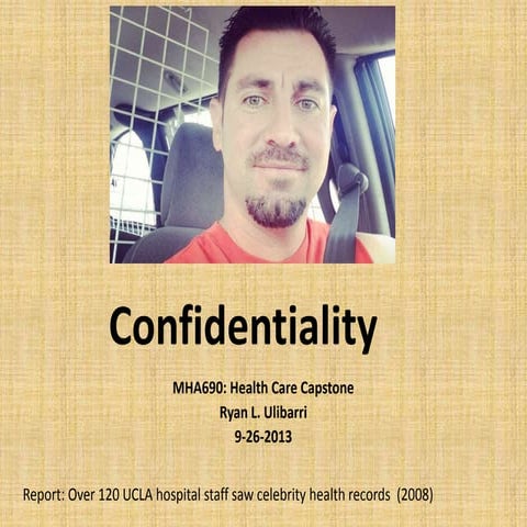 Mha690   health care capstone - confidentiality 9-26-2013