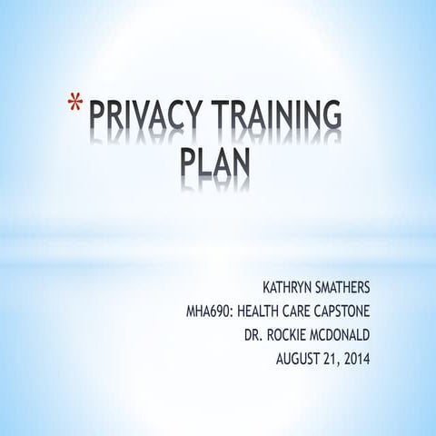 PRIVACY TRAINING PLAN - KATY SMATHERS