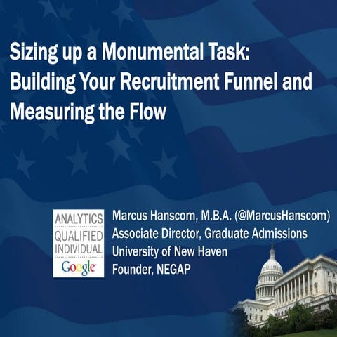 NAGAP 2011: Building the Recruitment Funnel and Measuring the Flow
