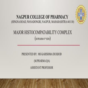 MHC MOLECULE : MAJOR HISTOCOMPATABILTY COMPLEX