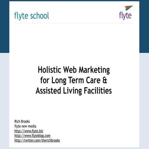 Holistic Web Marketing for Long Term Care & Assisted Living Facilities