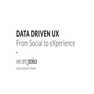 Data Driven UX - From social to eXperience - McGraw-Hill Education - Lunch & ...
