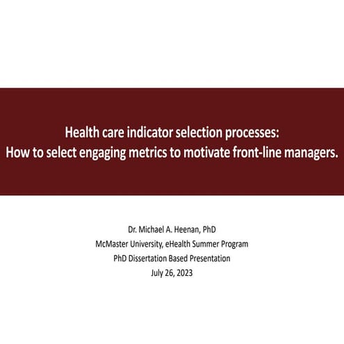 M Heenan_PhD Dissertation Lecture_eHealth Lecture_Engaging Leaders in KPI Sel...