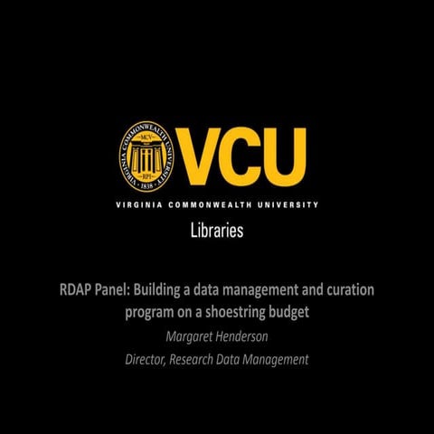 RDAP14: Building a data management and curation program on a shoestring budget