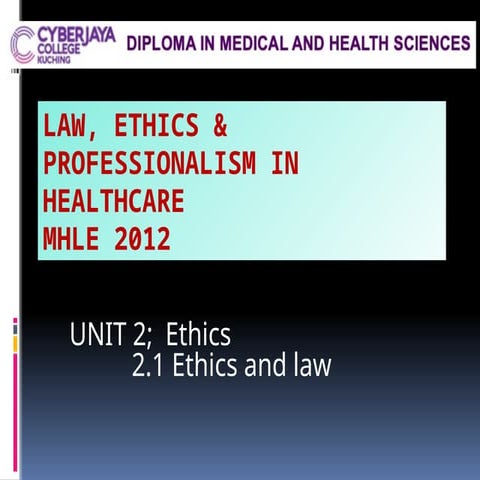 MHLE 2012 Unit 2 Ethic and law (an introduction)