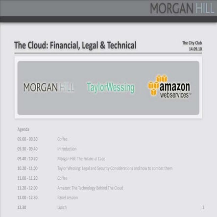 The cloud: financial, legal and technical