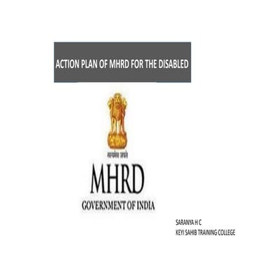 PRESENTATION ON COMPREHENSIVE ACTION PLAN OF MHRD FOR THE DISABLED ONES
