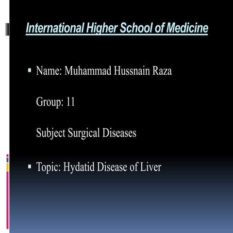 M Hussnain Raza, Hydatid Disease of Liver.pptx
