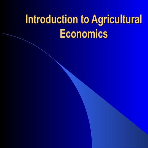 Introduction to agricultural economics