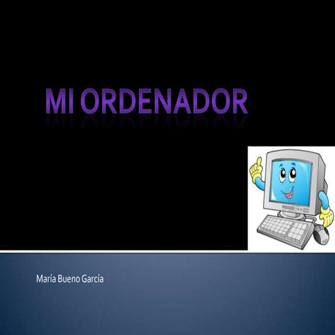 Mi ordenador