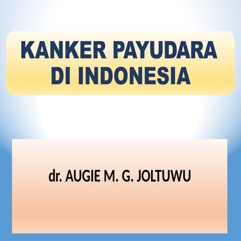 MI.1_,,KANKER PAYUDARA DI INDONESIA.pptx