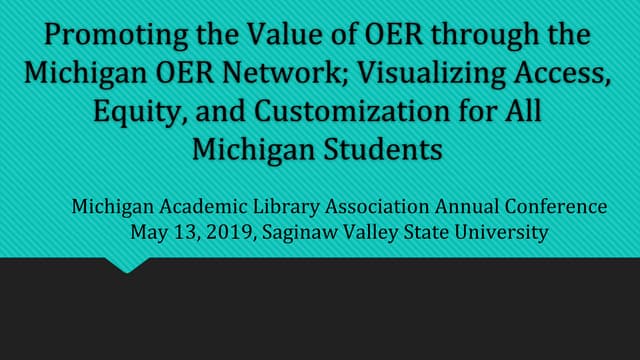 Promoting the Value of OER through the Michigan OER Network: Visualizing Acce...