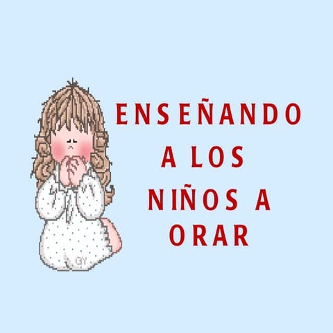 Enseñando a Orar | PPT