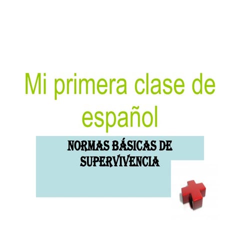 Mi Primera Clase De EspañOl | PPT