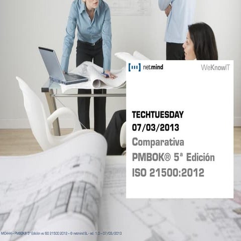 netmind - PMBOK 5 vs ISO 21500: diferencias y compatibilidades