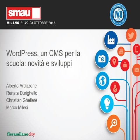 WordPress, un CMS per la scuola: novità e sviluppi - Porte Aperte sul Web a S...