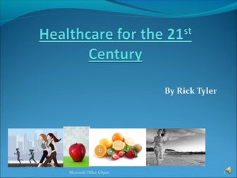 Healthcare in the 21st Century