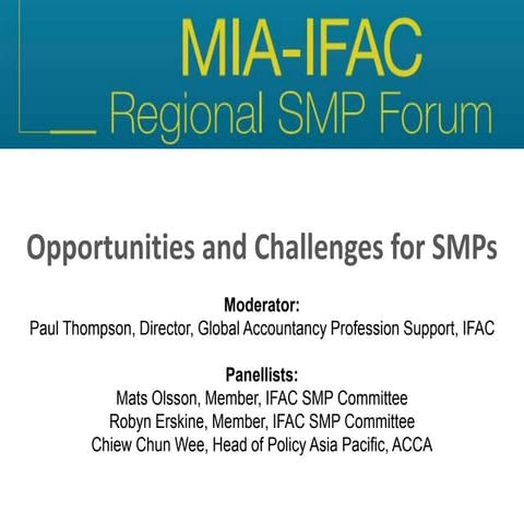 Opportunities and Challenges for SMPs