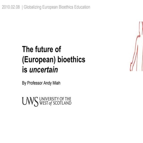 The Future of European Bioethics