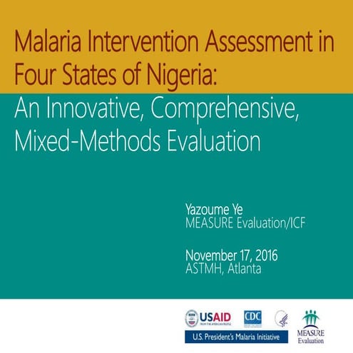 Malaria Intervention Assessment in Four States of Nigeria:  An Innovative, Co...