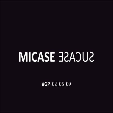 MiCase SuCase 2009