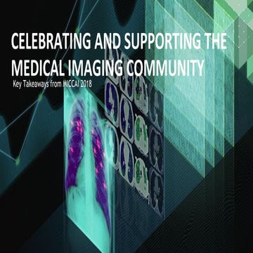 Celebrating and Supporting the Medical Imaging Community | PDF