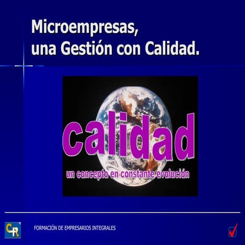 Micro empresa Gestión con Calidad