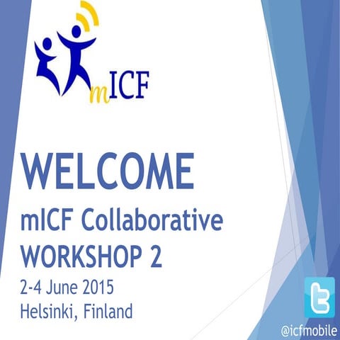 mICF Workshop 3 June 2015 (Overview PowerPoint)
