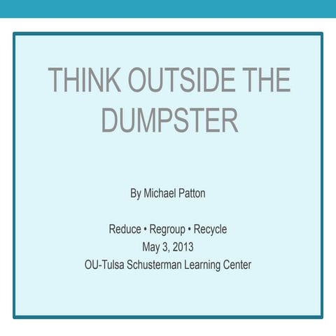Think Outside the Dumpster