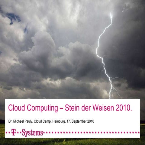 Michael Pauly - Cloud Computing – Stein der Weisen 2010.