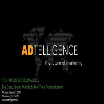 Intro Presentation - Future of eCommerce - Big Data, Social, Mobile & Real Ti...