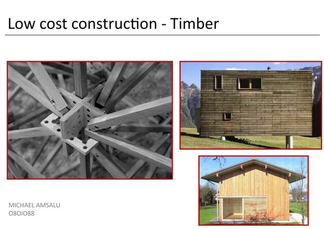michael amsalu timber construction LOW COST CONSTRUCTIOn-.pptx