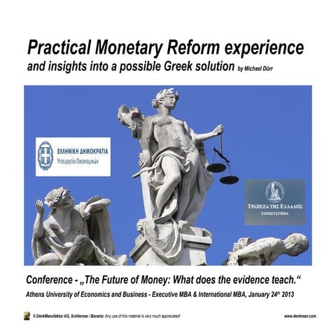Michael Duerr: Practical Monetary Reform Experience and the Insights for a Possible Greek Solution