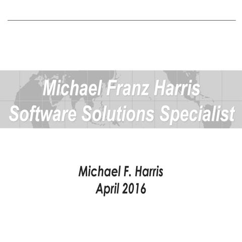Michael Franz Harris - Potential Candidate for Software Solution Sales