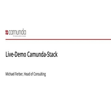 Camunda Roadshow 2019: Camunda Live-Demo: Design, Umsetzung, Betrieb und Opti...