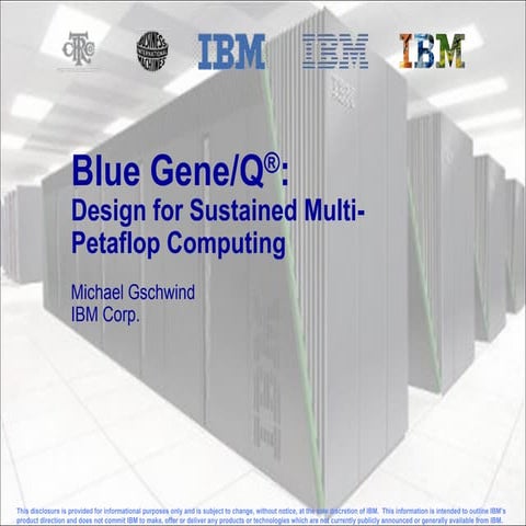 Michael Gschwind, Blue Gene/Q: Design for Sustained Multi-Petaflop Computing