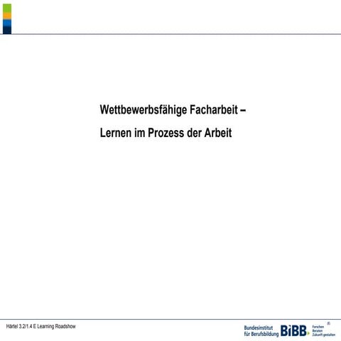 Michael Härtel: Wettbewerbsfaehige Facharbeit - Lernen im Prozess der Arbeit