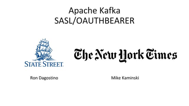 Flexible Authentication Strategies with SASL/OAUTHBEARER (Michael Kaminski, T...