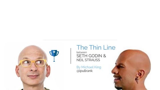 Michael King - The Thin Line Between Seth Godin & Neil Strauss