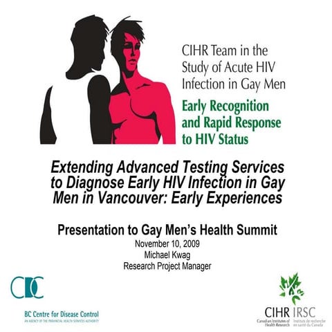 Extending advanced testing services to diagnose early HIV infection in gay me...
